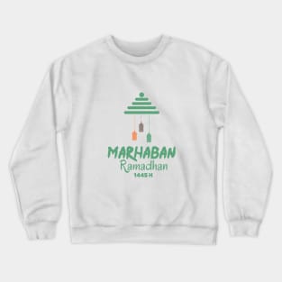 marhaban ramadhan Crewneck Sweatshirt